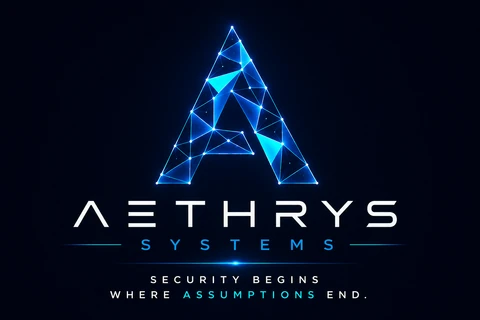 Aethrys Systems. Security begins where assumptions end.